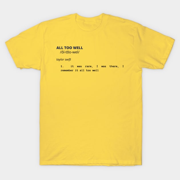 all too well T-Shirt by j__e